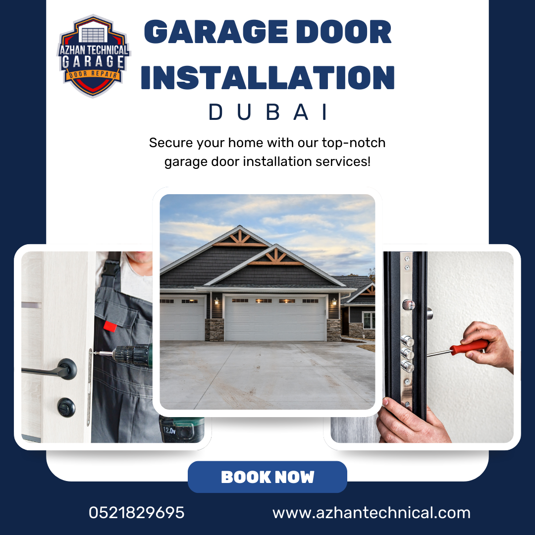 How the garage door installation Dubai process works in 2025?
