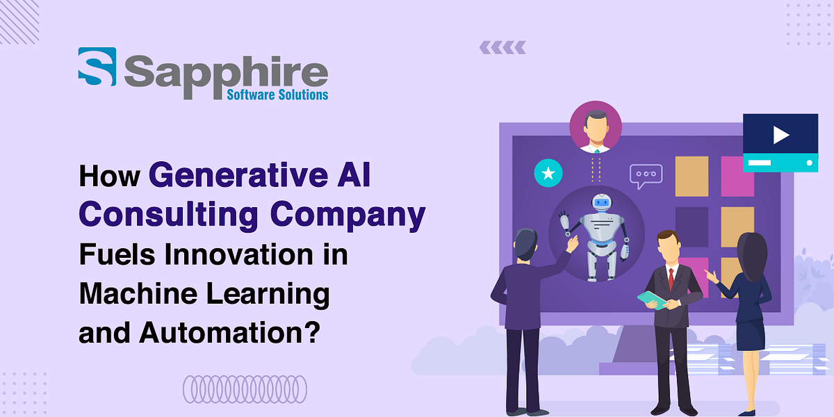 How Generative AI Consulting Company Fuels Innovation in Machine Learning and Automation | by Jitendra Patel | Oct, 2025 | Medium