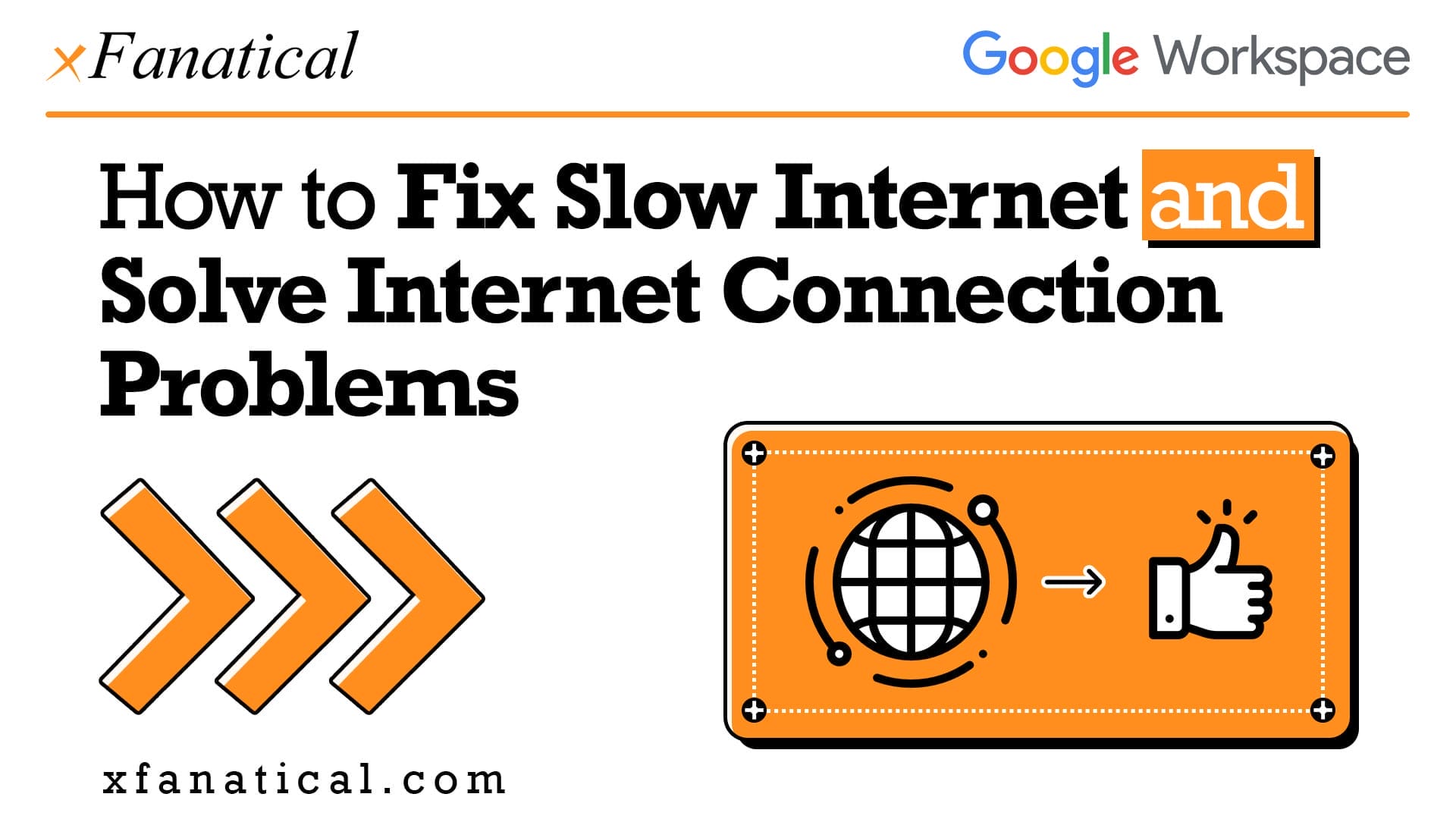 How to Fix Your Slow Internet Connection | xFanatical