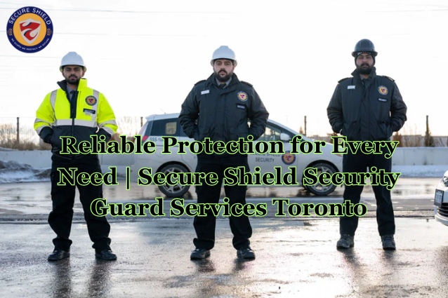 Reliable Protection for Every Need | Secure Shield Security