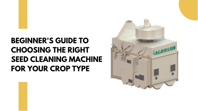 Beginner’s Guide to Choosing the Right Seed Cleaning Machine for Your Crop Type | by Agrosaw | Medium