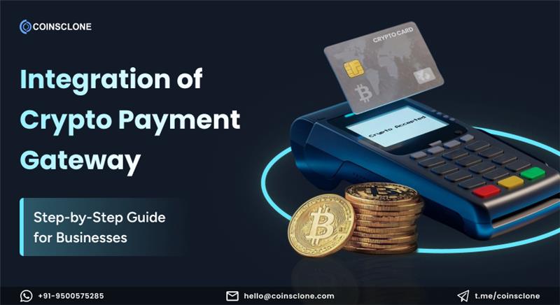 Accept Crypto Payments Easily - Learn How to Integrate a Gateway