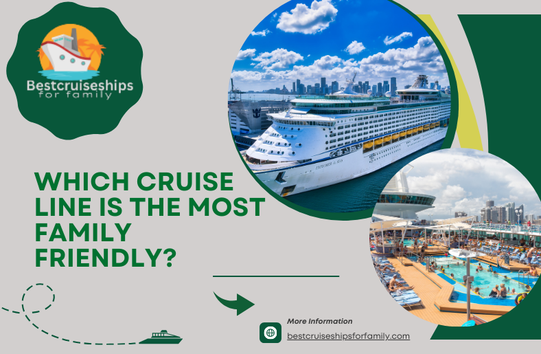 Which Cruise Line +1 855-938-6090 Is the Most Family Friendly?