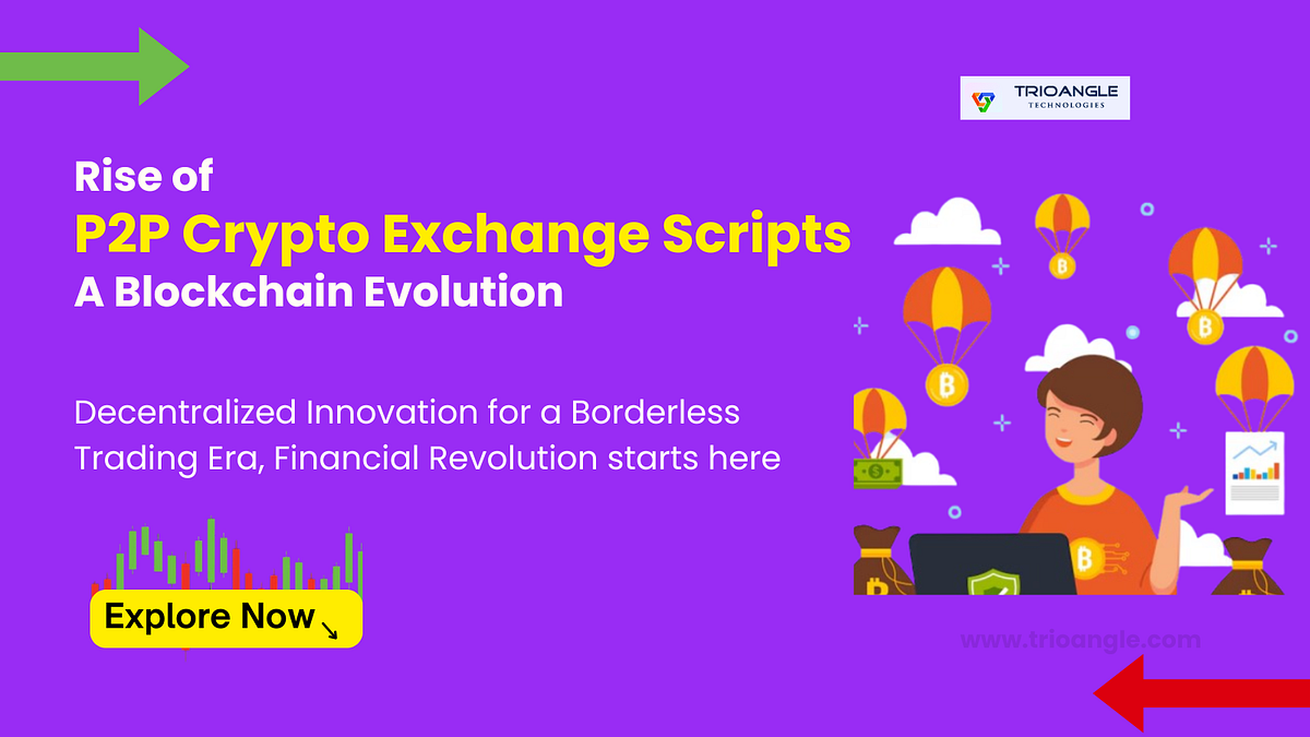Rise of P2P Crypto Exchange Scripts: A Blockchain Evolution | Medium