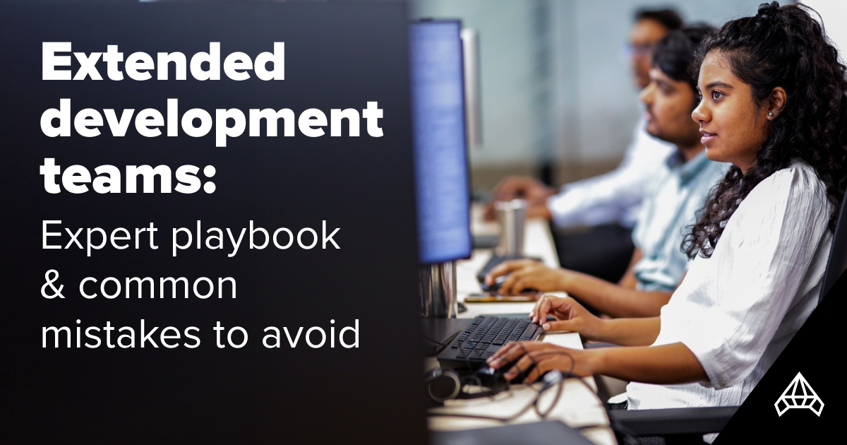 Extended Development Teams: Expert Playbook & Common Mistakes to Avoid