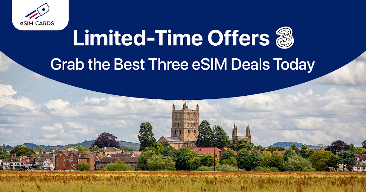Explore Three UK eSIM Plans for Smarter, Simpler Connectivity