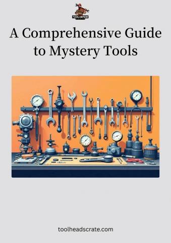 A Comprehensive Guide to Mystery Tools