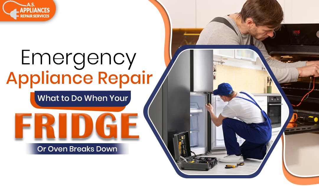 Emergency Appliance Repair: What to Do When Your Fridge or Oven Breaks Down