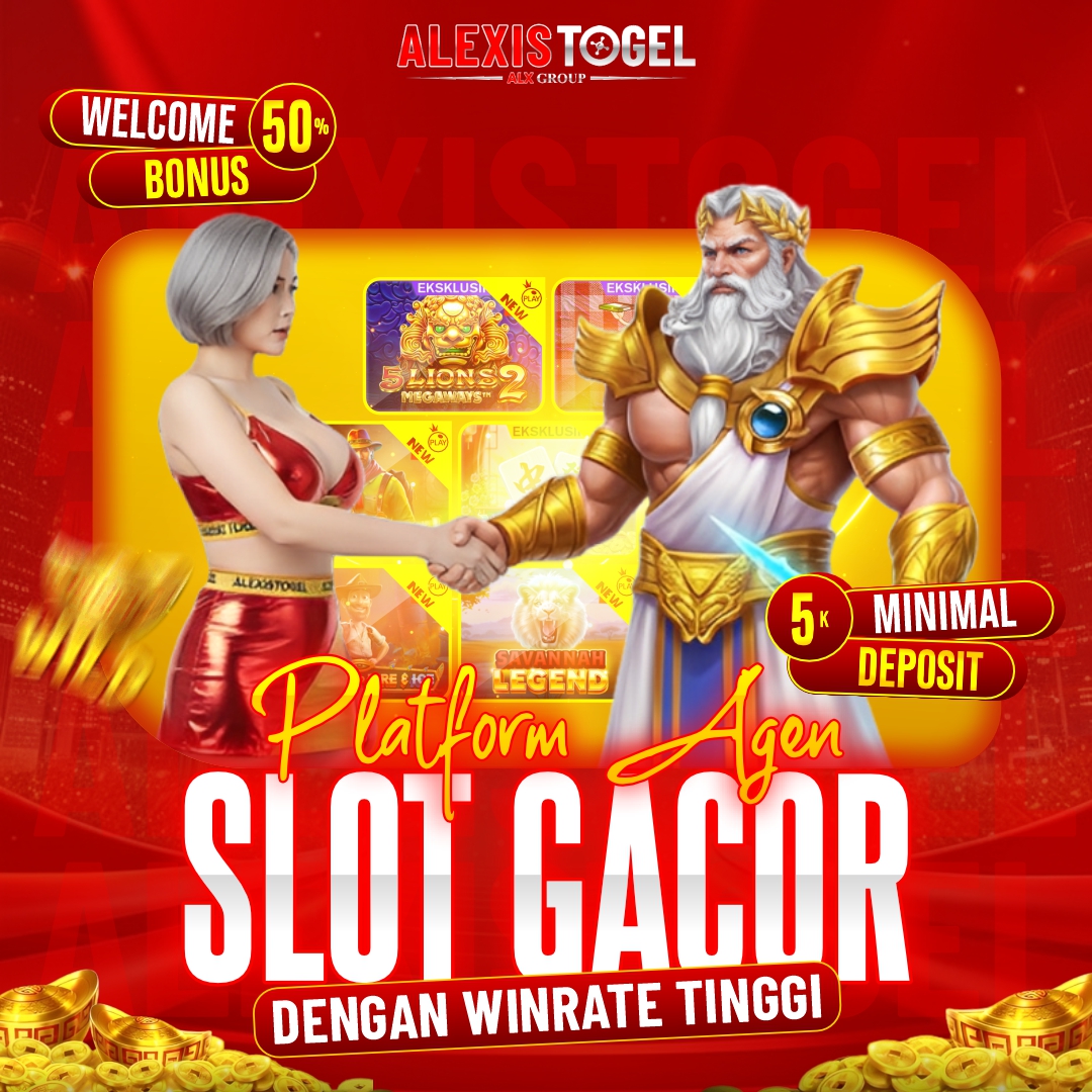 ALEXISTOGEL # Platform Agen Slot Gacor Dengan Winrate Tinggi
